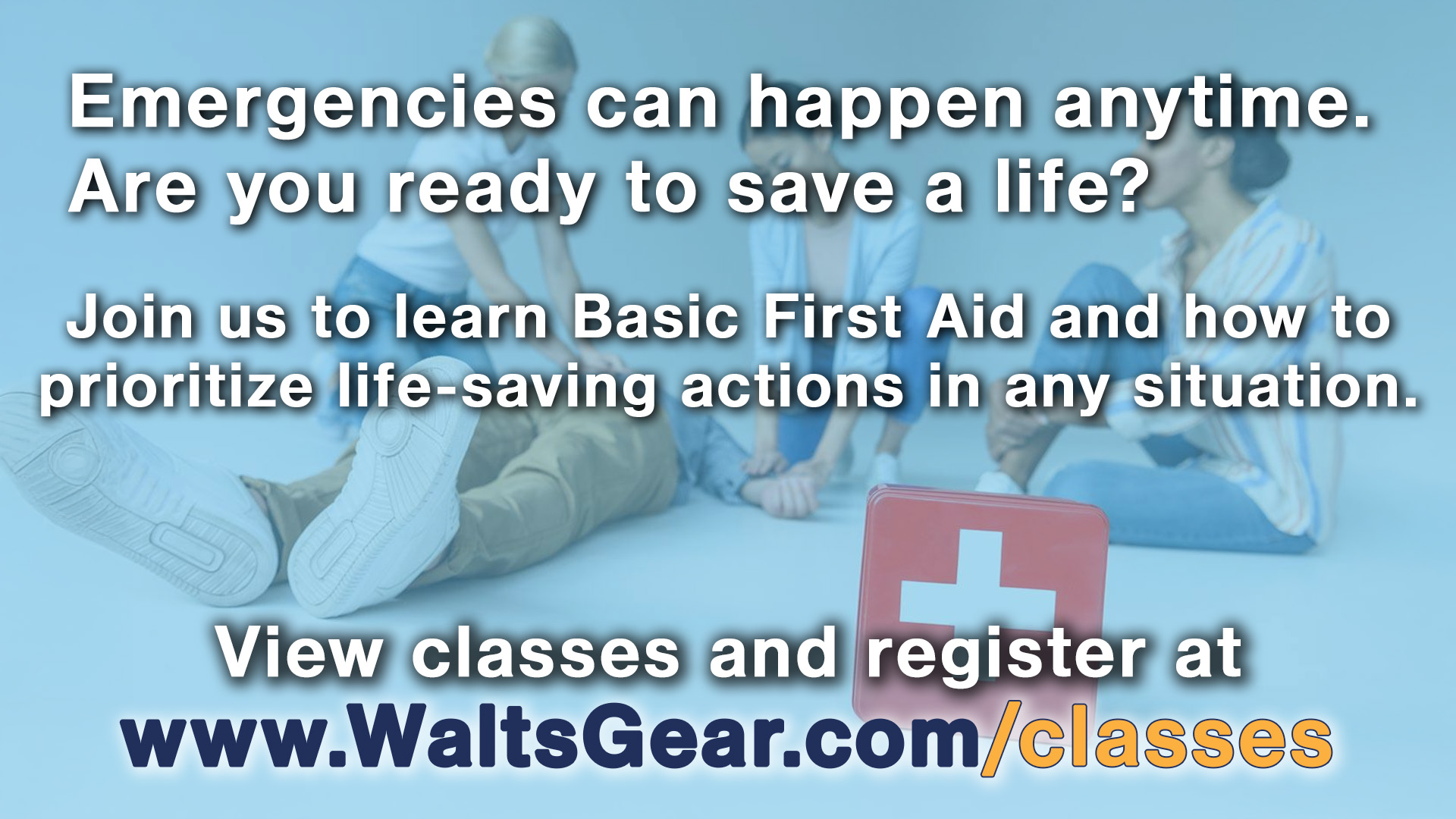 Basic First Aid - Part 1 | WaltsGear.com